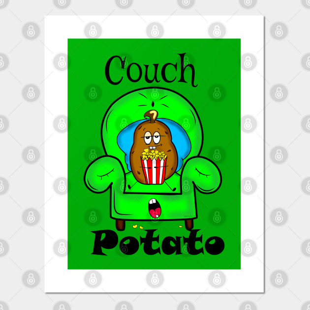 Couch Potato (Chip) Couch Potato Posters and Art Prints TeePublic